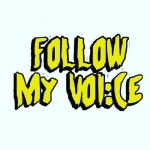 Stream FOLLOW MY VOICE music | Listen to songs, albums, playlists for free on SoundCloud FOLLOW MY VOICE