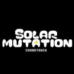 SOLAR MUTATION [OST] | Free Listening on SoundCloud SOLAR MUTATION [OST]