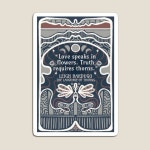 Love speaks in flowers. - Language of Thorns Quote Magnet by livelonganddraw | Redbubble Love speaks in flowers. - Language... 