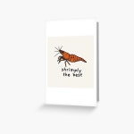 Shrimply the Best Greeting Card for Sale by evannave | Redbubble Shrimply the Best Greeting Card for Sale by evannave