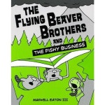 알라딘: [중고] The Flying Beaver Brothers and the Fishy Business (Paperback) [중고] The Flying Beaver Brothers and the Fishy... 