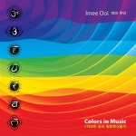 Imee Ooi - 7차크라 칼라 힐링명상음악 (Colors In Music) [디지팩] : 알라딘