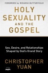 알라딘: Holy Sexuality and the Gospel: Sex, Desire, and Relationships Shaped by Gods Grand Story (Paperback) Holy Sexuality... 