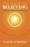 알라딘: The Magic of Believing: The Classic Guide to Unlocking the Power of Your Mind (Paperback) The Magic of Believing: The...