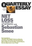 알라딘: Net Loss: The Inner Life in the Digital Age: Quarterly Essay 72 (Paperback) Net Loss: The Inner Life in the Digital Age... 