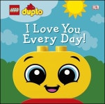알라딘: LEGO DUPLO I Love You Every Day! (Board Book) LEGO DUPLO I Love You Every Day! (Board Book)