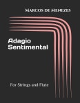 알라딘: Adagio Sentimental: For Strings and Flute (Paperback) Adagio Sentimental: For Strings and Flute (Paperback)