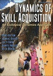 알라딘: Dynamics of Skill Acquisition: An Ecological Dynamics Approach (Paperback, 2) Dynamics of Skill Acquisition: An...