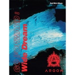 알라딘: 아르곤 - 미니 2집 GO FORWARD : Wide Dream 아르곤 - 미니 2집 GO FORWARD : Wide Dream