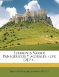 알라딘: Sermones Varios Paneg?icos Y Morales: (278, [2] P.)... (Paperback) Sermones Varios Paneg?icos Y Morales: (278, [2] P.)..... 