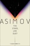 The Stars, Like Dust (Paperback) | Asimov, Isaac | 알라딘 The Stars, Like Dust (Paperback) | Asimov, Isaac