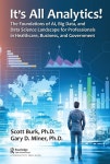 Burk | 알라딘 Its All Analytics! : The Foundations of Al, Big Data and Data Science Landscape for Professionals in Healthcare...