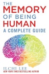 알라딘: The Memory of Being Human: A Complete Guide (Hardcover) The Memory of Being Human: A Complete Guide (Hardcover)