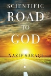 Scientific Road to God (Paperback) | Nazif Saraci | 알라딘 Scientific Road to God (Paperback) | Nazif Saraci
