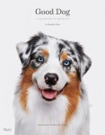 알라딘: Good Dog: A Collection of Portraits (Hardcover) Good Dog: A Collection of Portraits (Hardcover)