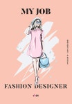 나의 직업 : 패션디자이너 | 행복한 직업 찾기 시리즈 | 꿈디자인LAB | 알라딘 나의 직업 : 패션디자이너 | 행복한 직업 찾기 시리즈  | 꿈디자인LAB