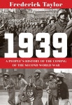 알라딘: 1939: A Peoples History of the Coming of the Second World War (Paperback) 1939: A Peoples History of the Coming of the... 