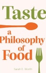 알라딘: Taste : A Philosophy of Food (Hardcover) Taste : A Philosophy of Food (Hardcover)