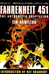 Ray Bradburys Fahrenheit 451: The Authorized Adaptation... Fahrenheit 451: The Authorized Adaptation (Paperback) | Hamilton, Tim