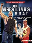 알라딘: Pro Wrestlings G.O.A.T.: Hulk Hogan, Dwayne the Rock Johnson, and More (Paperback) Pro Wrestlings G.O.A.T.: Hulk Hogan... 