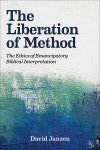 알라딘: The Liberation of Method: The Ethics of Emancipatory Biblical Interpretation (Hardcover) The Liberation of Method: The... 