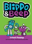 더기플라이 | [중고] Blippo and Beep: I Feel Funny (Hardcover) | 사라 윅스 | 알라딘 [중고] Blippo and Beep: I Feel Funny (Hardcover) | 사라 윅스