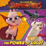 (DC League of Super-Pets Movie): Includes Collector Cards! (Paperback) | Rachel Chlebowski | 알라딘 The Power of Lulu! (DC... 