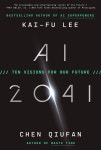 AI 2041 (Paperback) | Kai-Fu Lee | 알라딘 AI 2041 (Paperback) | Kai-Fu Lee