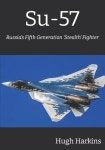 알라딘: Su-57: Russias Fifth Generation Stealth Fighter (Paperback) Su-57: Russias Fifth Generation Stealth Fighter (Paperback)