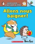 알라딘: Noisette: H?isson Et Cochon dInde: N?4 - Allons Nous Baigner (Paperback) Noisette: H?isson Et Cochon dInde: N?4... 