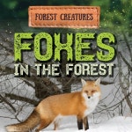 알라딘: Foxes in the Forest (Library Binding) Foxes in the Forest (Library Binding)