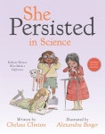 She Persisted in Science: Brilliant Women Who Made a Difference (Board Books) : 알라딘