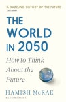 알라딘: The World in 2050 : How to Think About the Future (Paperback) The World in 2050 : How to Think About the Future (Paperback)
