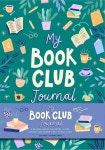 My Book Club Journal: A Reading Log of the Books I Loved, Loathed, and Couldnt Wait to Talk about (Hardcover) : 알라딘 My Book... 