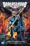 알라딘: Deathstroke Inc. Vol. 1: King of the Super-Villains (Paperback) Deathstroke Inc. Vol. 1: King of the Super-Villains... 