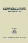 Aktiengesellschaft R?selsheim A. M. (Paperback) Das neue... der Adam Opel Aktiengesellschaft R?selsheim A. M. (Paperback)