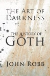 알라딘: The Art of Darkness : The History of Goth (Paperback) The Art of Darkness : The History of Goth (Paperback)