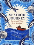 알라딘: Seafood Journey : Tastes and Tales From Scotland (Hardcover) Seafood Journey : Tastes and Tales From Scotland (Hardcover)