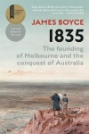 알라딘: 1835: The Founding of Melbourne & the Conquest of Australia (Paperback) 1835: The Founding of Melbourne & the Conquest... 