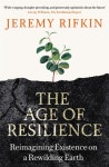 알라딘: The Age of Resilience : Reimagining Existence on a... of Resilience : Reimagining Existence on a Rewilding Earth... 
