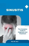 알라딘: Sinusitis: The Complete Guide to Diagnosis and Treatment (Paperback) Sinusitis: The Complete Guide to Diagnosis and... 