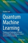알라딘: Quantum Machine Learning: Thinking and Exploration in Neural Network Models for Quantum Science and Quantum Computing...