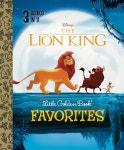 The Lion King Little Golden Book Favorites (Disney the Lion King) (Hardcover) | Golden Books | 알라딘 The Lion King Little... 