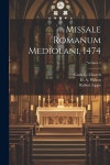 알라딘: Missale romanum Mediolani, 1474; Volume 2 (Paperback) Missale romanum Mediolani, 1474; Volume 2 (Paperback)