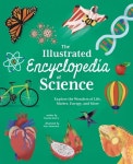 알라딘: The Illustrated Encyclopedia of Science: Explore the Wonders of Life, Matter, Energy, and More (Hardcover) The... 