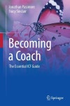 알라딘: Becoming a Coach: The Essential Icf Guide (Paperback, 2, Second 2024) Becoming a Coach: The Essential Icf Guide... 