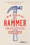 알라딘: Beyond the Hammer: A Fresh Approach to Leadership, Culture, and Building High Performance Teams (Hardcover) Beyond the... 