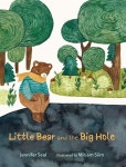 알라딘: Little Bear and the Big Hole (Hardcover) Little Bear and the Big Hole (Hardcover)