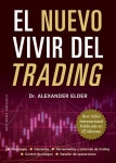 El Nuevo Vivir del Trading (Paperback) | 알렉산더 엘더 | 알라딘 El Nuevo Vivir del Trading (Paperback) | 알렉산더 엘더