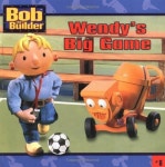 알라딘: [중고] Wendy‘s Big Game (Bob the Builder #6) (Paperback) [중고] Wendy‘s Big Game (Bob the Builder #6) (Paperback)